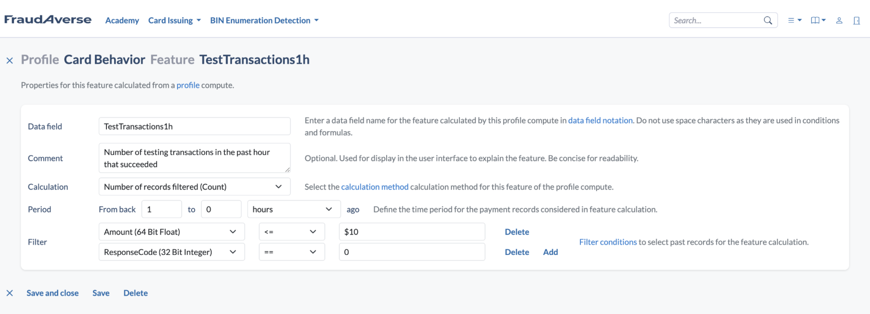 Definição da feature TestTransactions1h: contagem de transações aprovadas de até US$ 10 na última hora